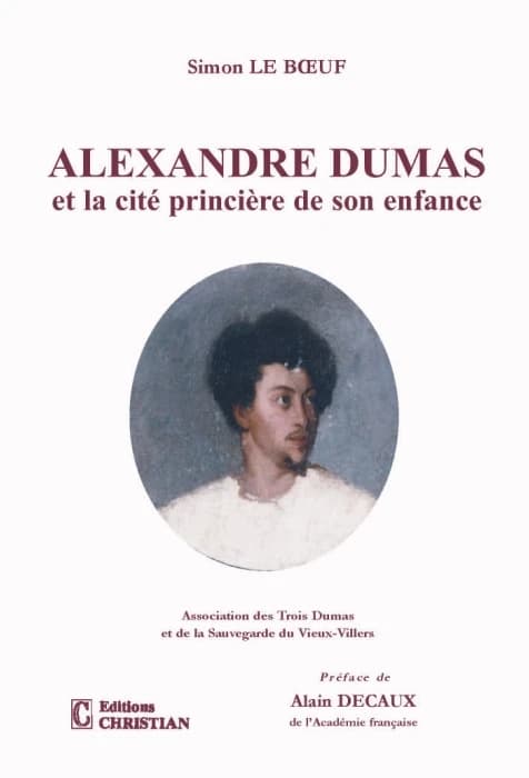 Alexandre Dumas et la cité princière de son enfance