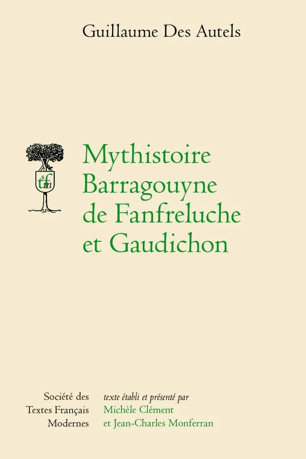 Mythistoire barragouyne de Fanfreluche et Gaudichon