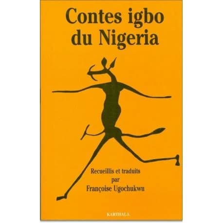 Contes igbo du Nigeria : de la brousse à la rivière