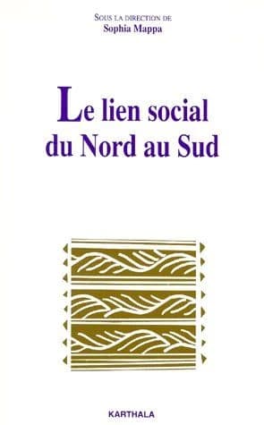 Le lien social du Nord au Sud : essai