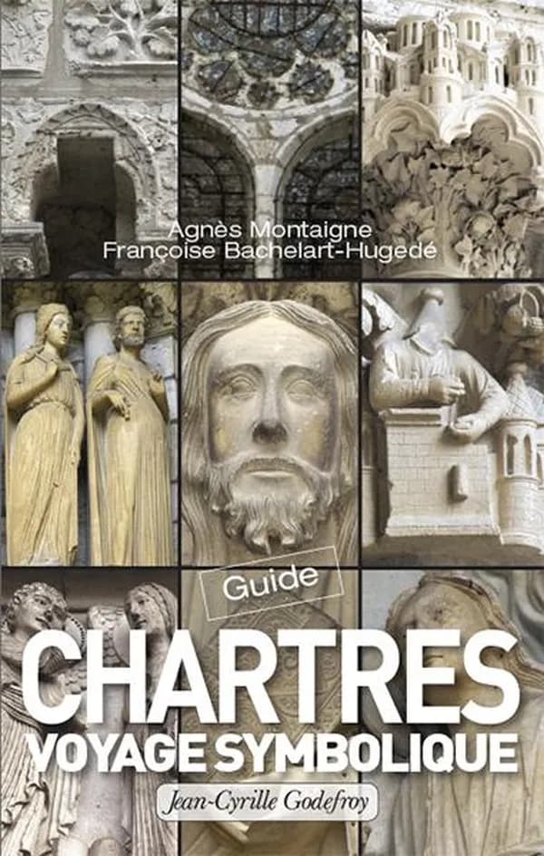 Chartres : guide pour un voyage symbolique