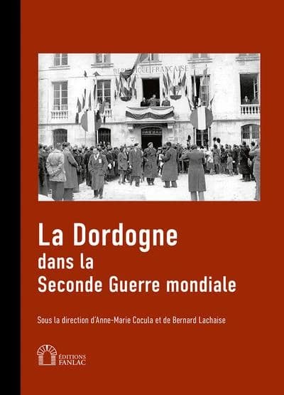 La Dordogne dans la Seconde guerre mondiale