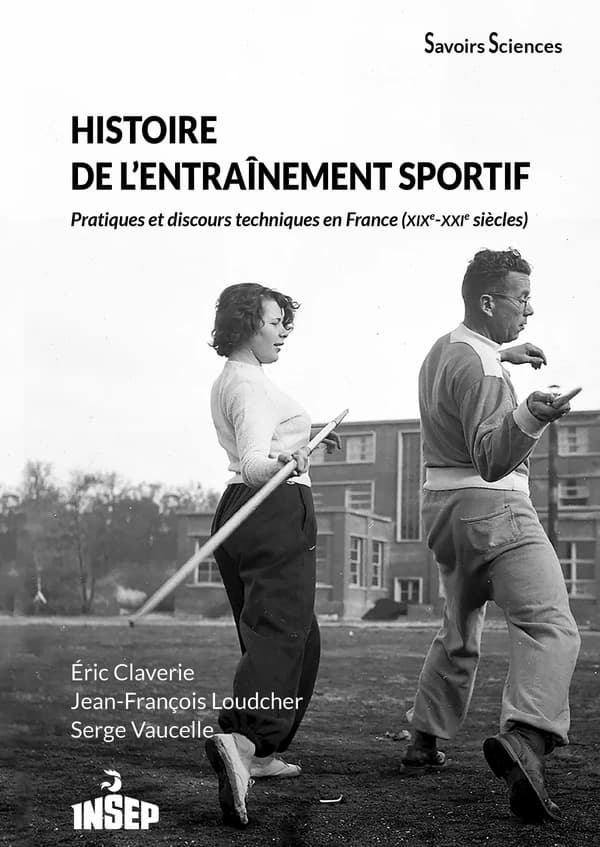 Histoire de l'entraînement sportif : pratiques et discours techniques en France, XIXe-XXIe siècles