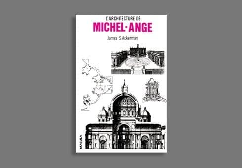 L'architecture de Michel-Ange