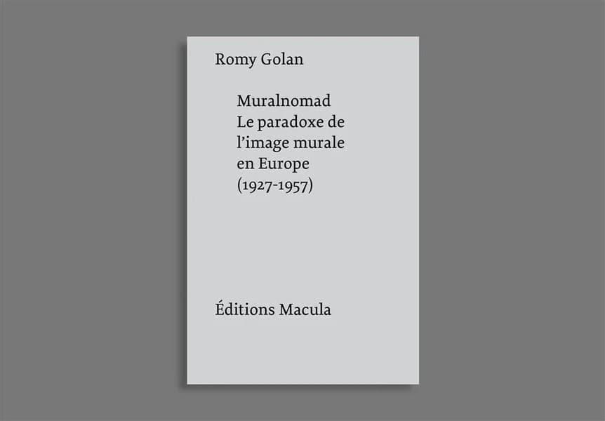 Muralnomad : le paradoxe de l'image murale en Europe, 1927-1957