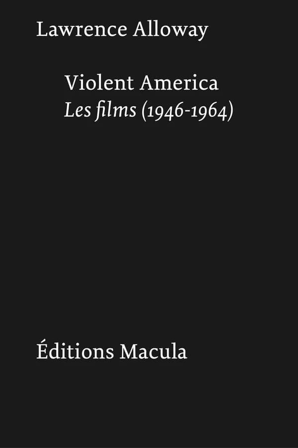 Violent America : les films, 1946-1964