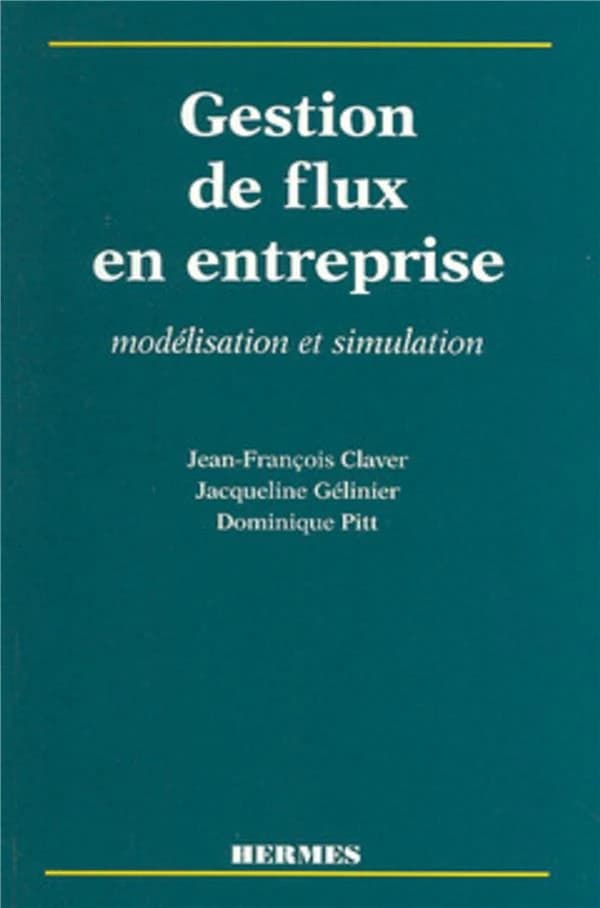 Gestion de flux en entreprise : modélisation et simulation