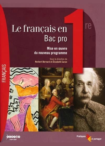 Le français en bac pro, 1re : mise en oeuvre du nouveau programme