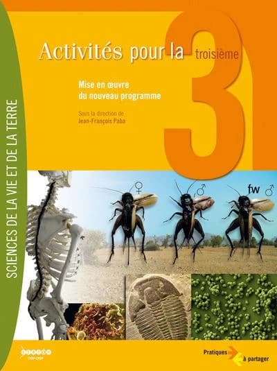 Sciences de la Vie et de la Terre - Activités pour la troisième : Mise en oeuvre du nouveau programme