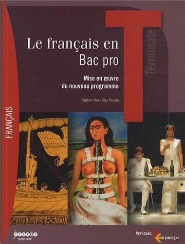 Le français en bac pro, terminale : mise en oeuvre du nouveau programme