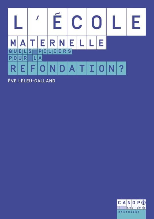 L'école maternelle : quels piliers pour la refondation ?