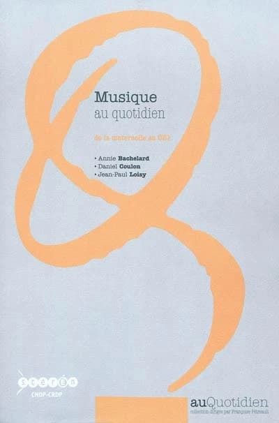 Musique au quotidien : de la maternelle au CE1