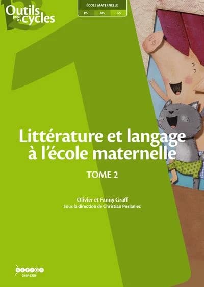 Littérature et langage à l'école maternelle. Tome 2