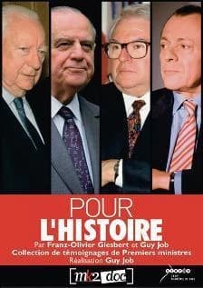 Pour l'histoire ; témoignages de premiers ministres