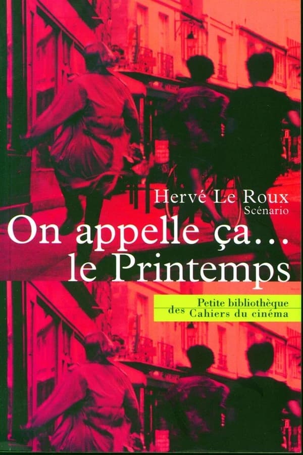 On appelle ça le printemps : scénario