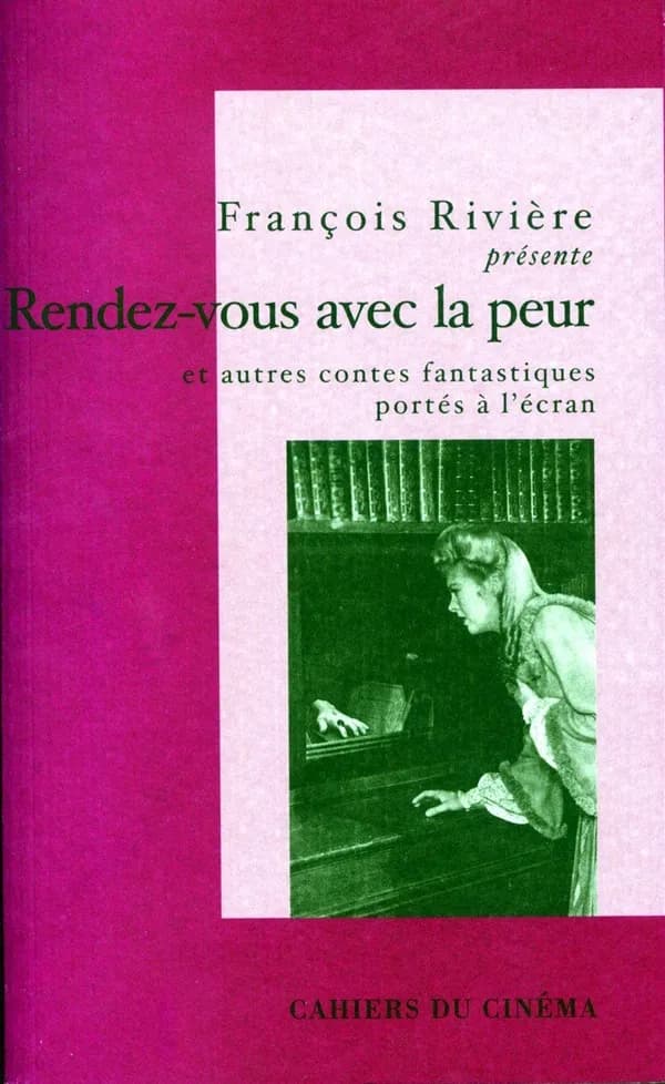 Rendez-vous avec la peur : et autres contes fantastiques portés à l'écran