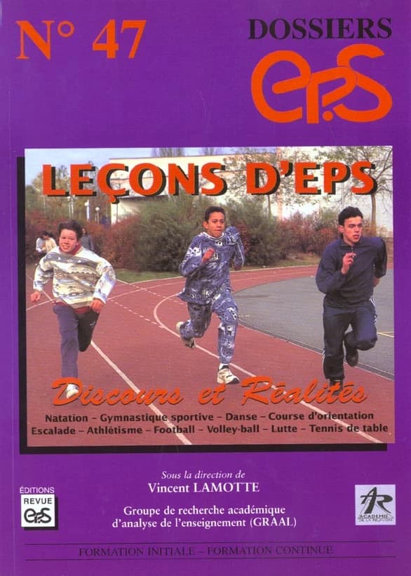 Leçons d'EPS : discours et réalités : natation, gymnastique sportive, danse, course d'orientation...