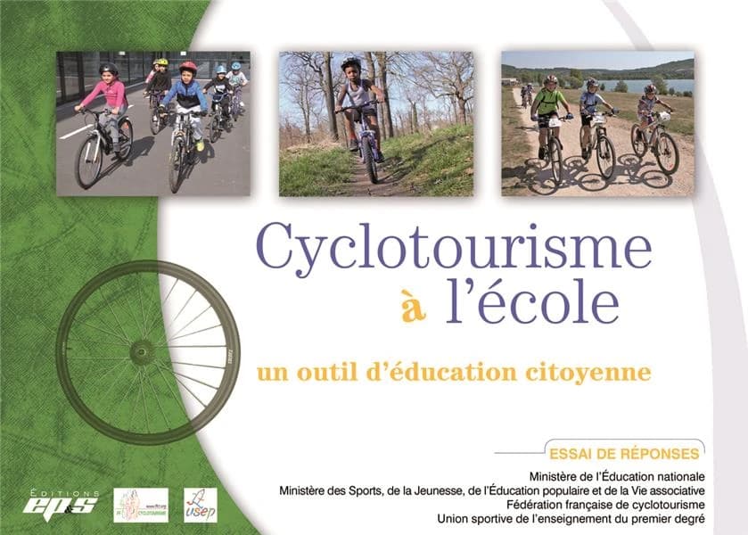 Cyclotourisme à l'école : un outil d'éducation citoyenne : éducation physique et sportive