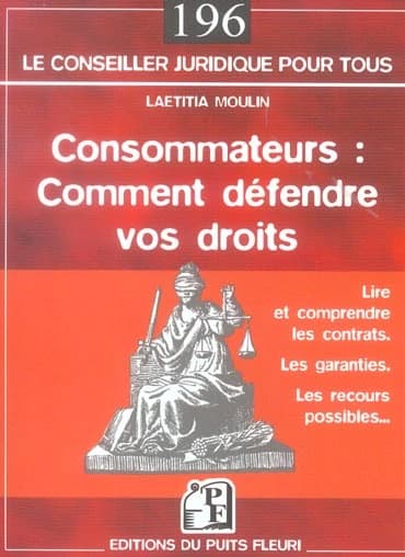 Consommateurs, comment défendre vos droits ?