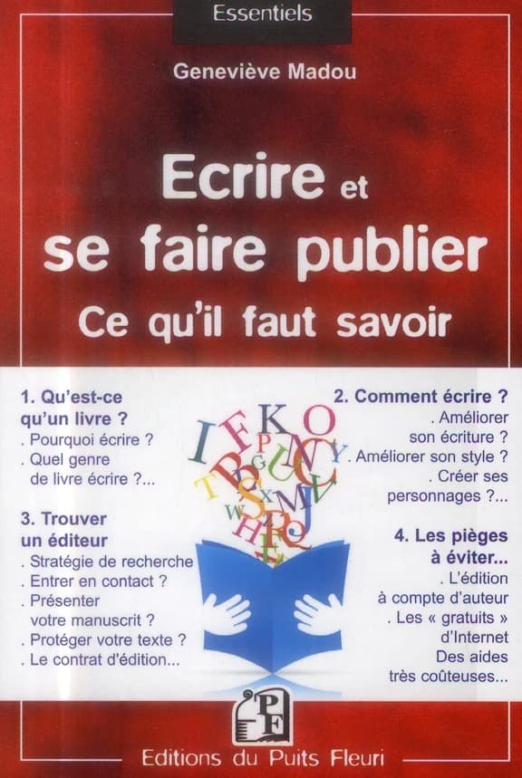 Écrire et se faire publier : tout ce qu'il faut savoir en 120 questions
