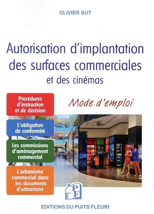 Autorisation d'implantation des surfaces commerciales et des cinémas : mode d'emploi