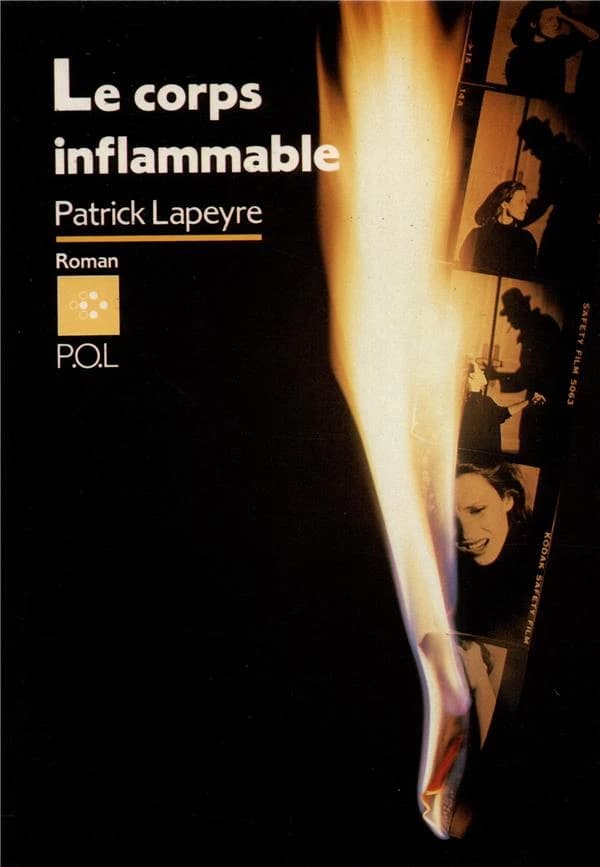 Le Corps inflammable : roman