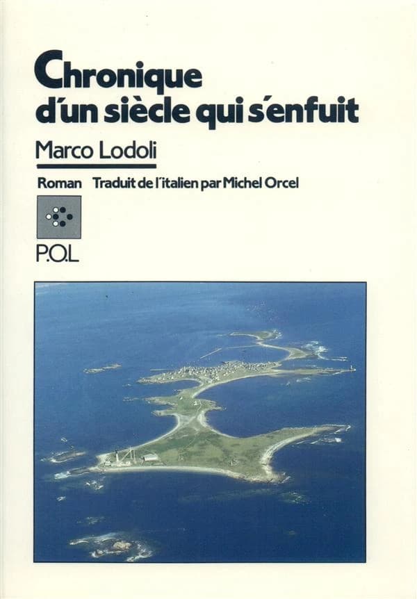 Chronique d'un siècle qui s'enfuit : roman