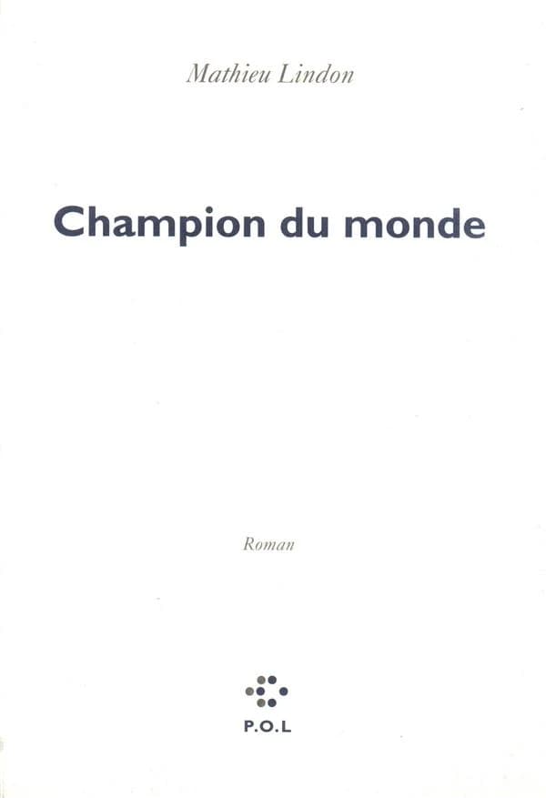 Champion du monde : roman
