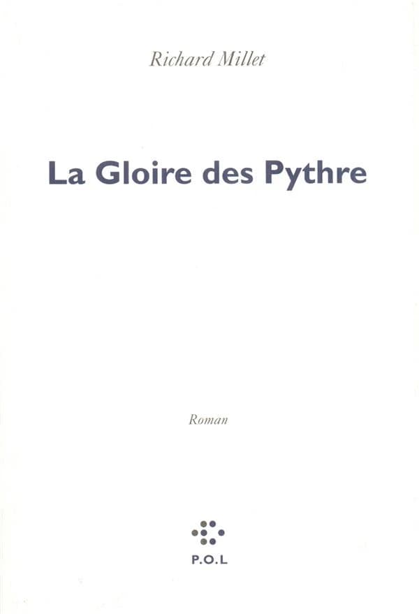 La gloire des Pythre : roman