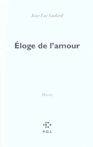 Éloge de l'amour : phrases, sorties d'un film