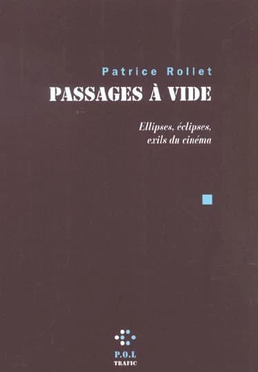 Passages à vide : ellipses, éclipses, exils du cinéma