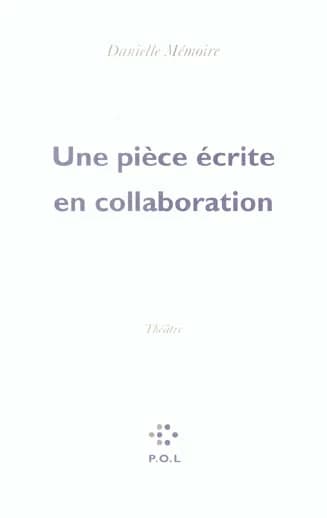 Une pièce écrite en collaboration : théâtre