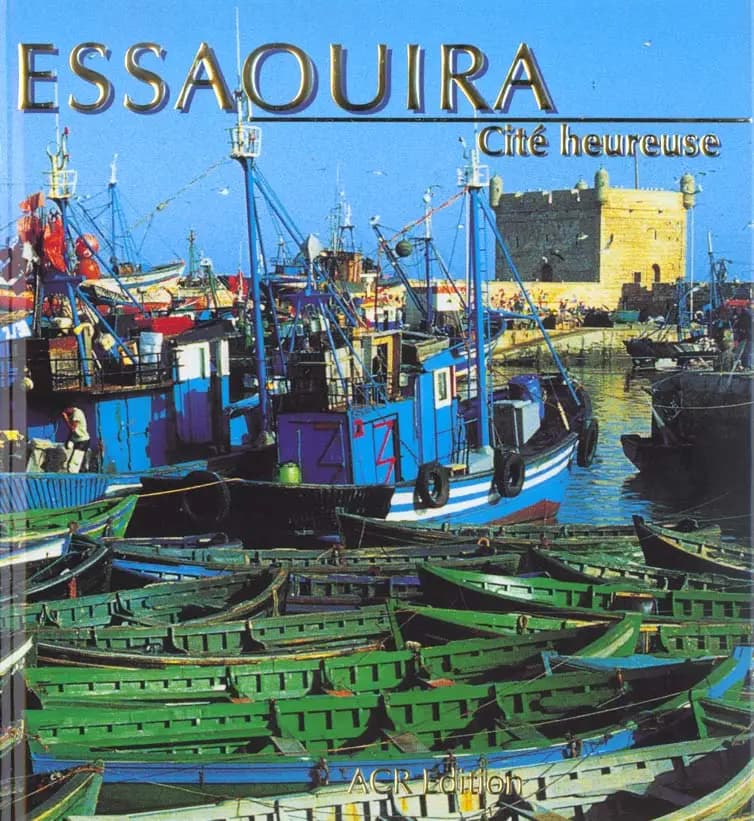 Essaouira : cité heureuse