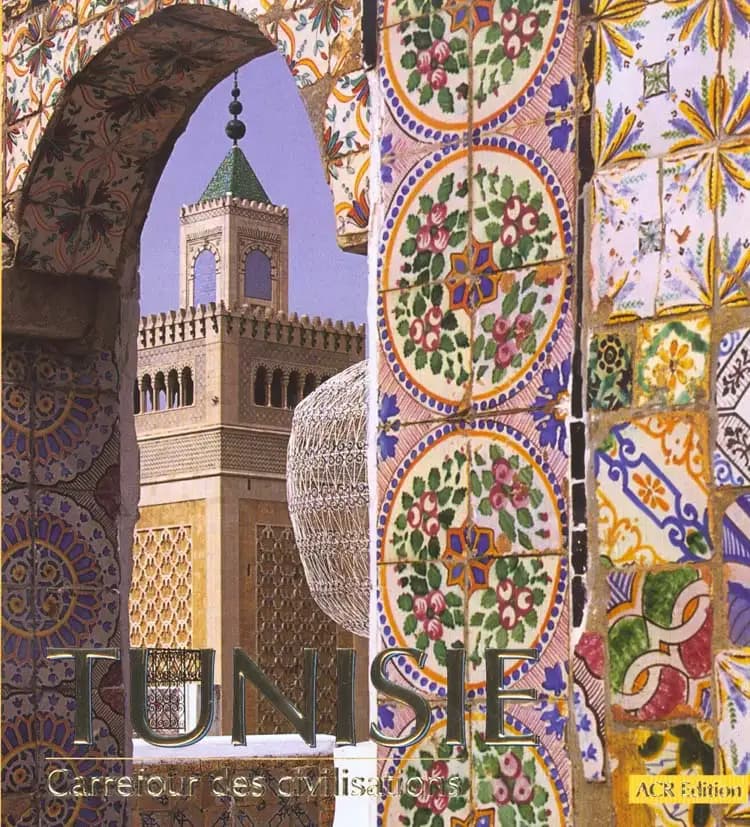 Tunisie : carrefour des civilisations