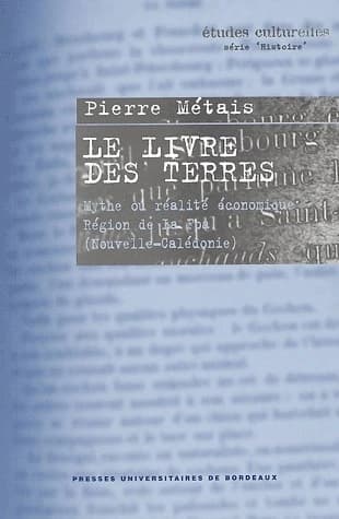 Le livre des terres : mythe ou réalité économique, région de La Foa, Nouvelle-Calédonie