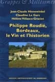 Philippe Roudié : Bordeaux, le vin et l'historien