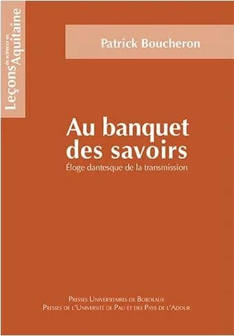 Au banquet des savoirs : éloge dantesque de la transmission