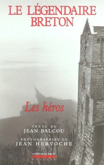 Le légendaire breton. Les héros