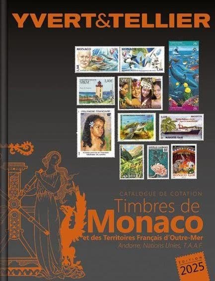 Catalogue des cotation des Timbres de Monaco et des Territoires Français d'Outre-Mer Tome 1bis
