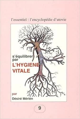 S'équilibrer par l'hygiène vitale