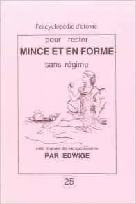POUR RESTER MINCE ET EN FORME SANS REGIME