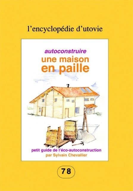 Autoconstruire une maison en paille : petit guide de l'éco-autoconstruction
