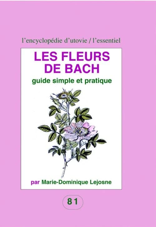 Les fleurs de Bach : guide simple et pratique