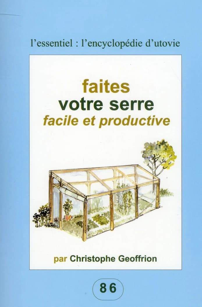 Faites votre serre facile et productive