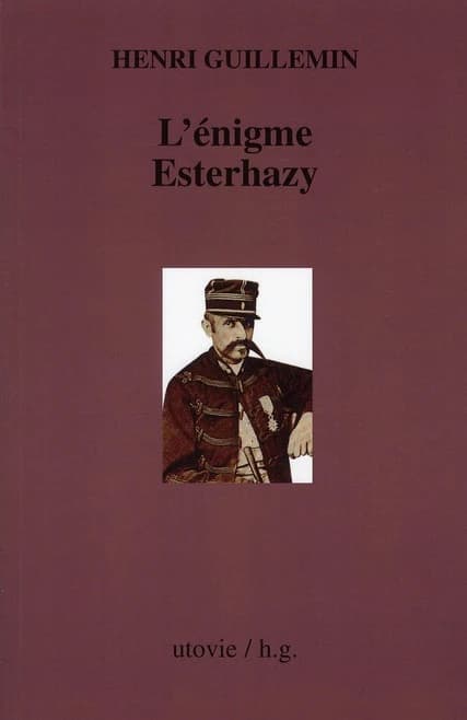 L'énigme Esterhazy ([Reproduction en fac-similé]) Henri Guillemin
