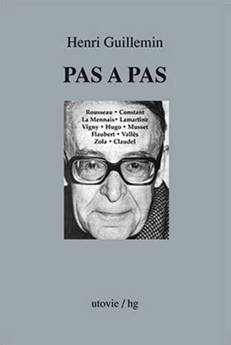 Pas à pas ([Reproduction en fac-similé]) Henri Guillemin