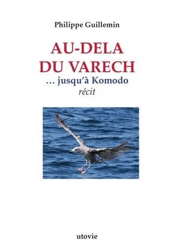 Au-delà du varech, jusqu'à Komodo : récit