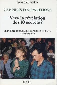 Dernières nouvelles de Medjugorje. N ° 9, Neuf années d'apparitions : vers la révélation des 10 secrets ? : septembre 1990