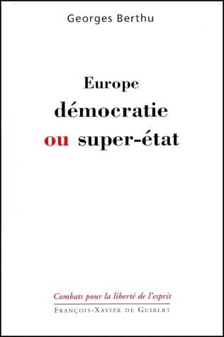 Europe, démocratie ou super-État