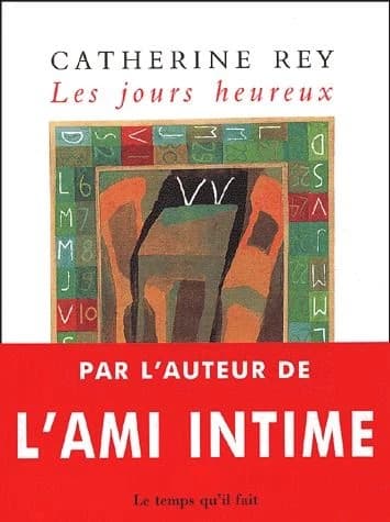 Les jours heureux : roman